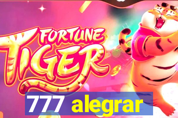 777 alegrar